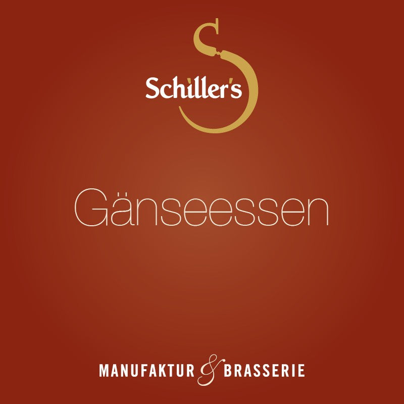 Gänseessen im Schiller's
